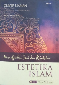 Menafsirkan Seni dan Keindahan Estetika Islam