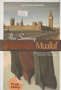 Aku Seorang Muslimah-Muallaf