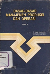 Dasar-dasar Manajemen Poduksi dan Operasi