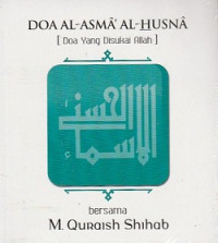 Doa Al-Asma Al-Husna (Doa Yang Disukai Allah)